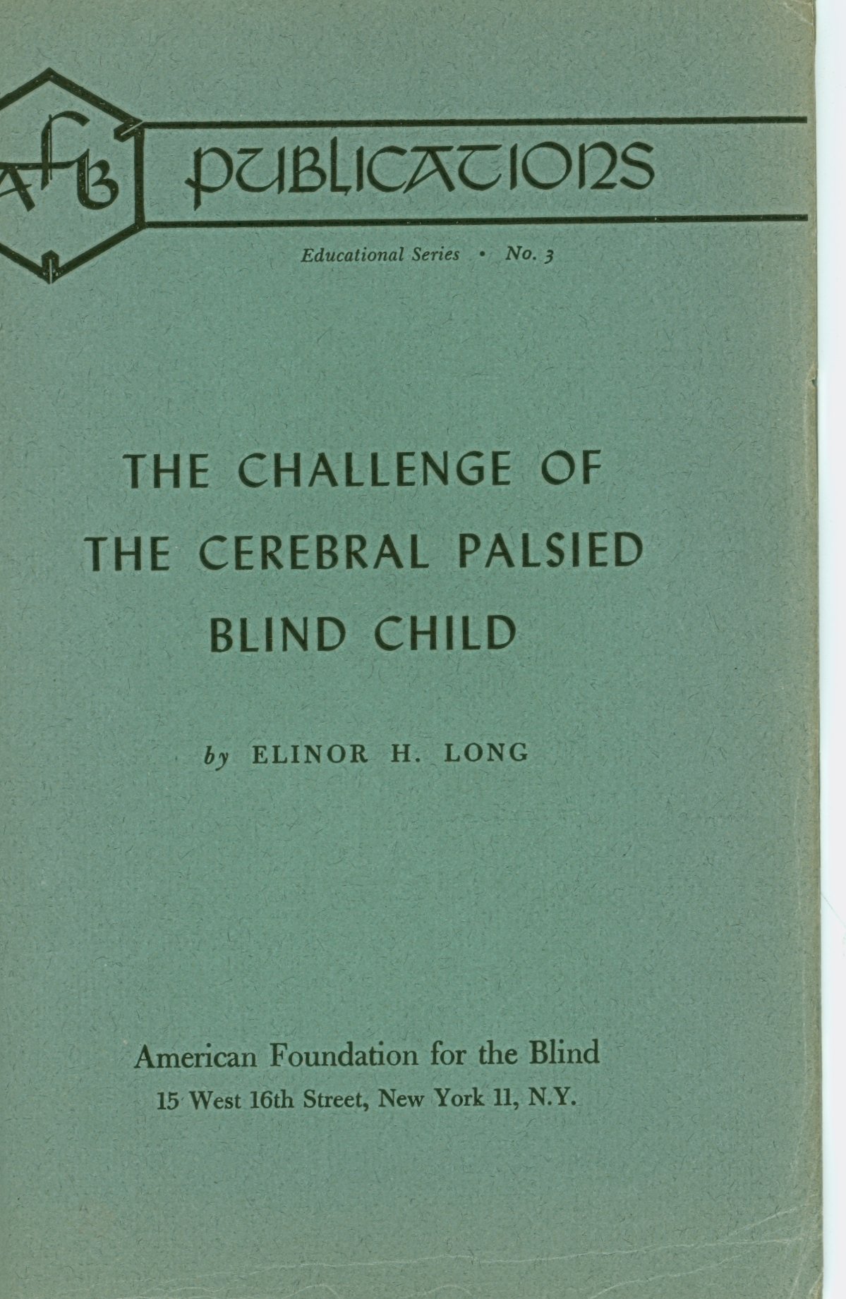The Challenge of the Cerebral Palsied Blind Child-1